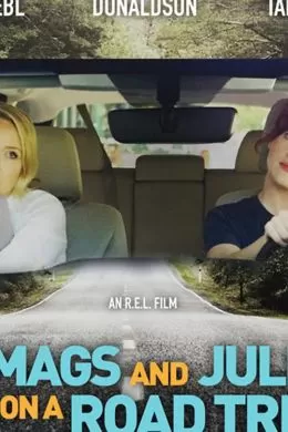 Mags and Julie Go on a Road Trip.