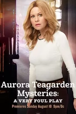 Aurora Teagarden Mysteries: A Very Foul Play
