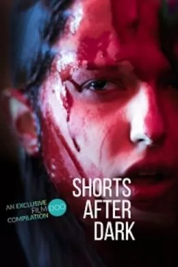 Shorts After Dark